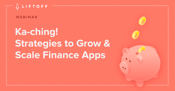Ka-ching! Strategies to Grow & Scale Finance Apps - EMEA