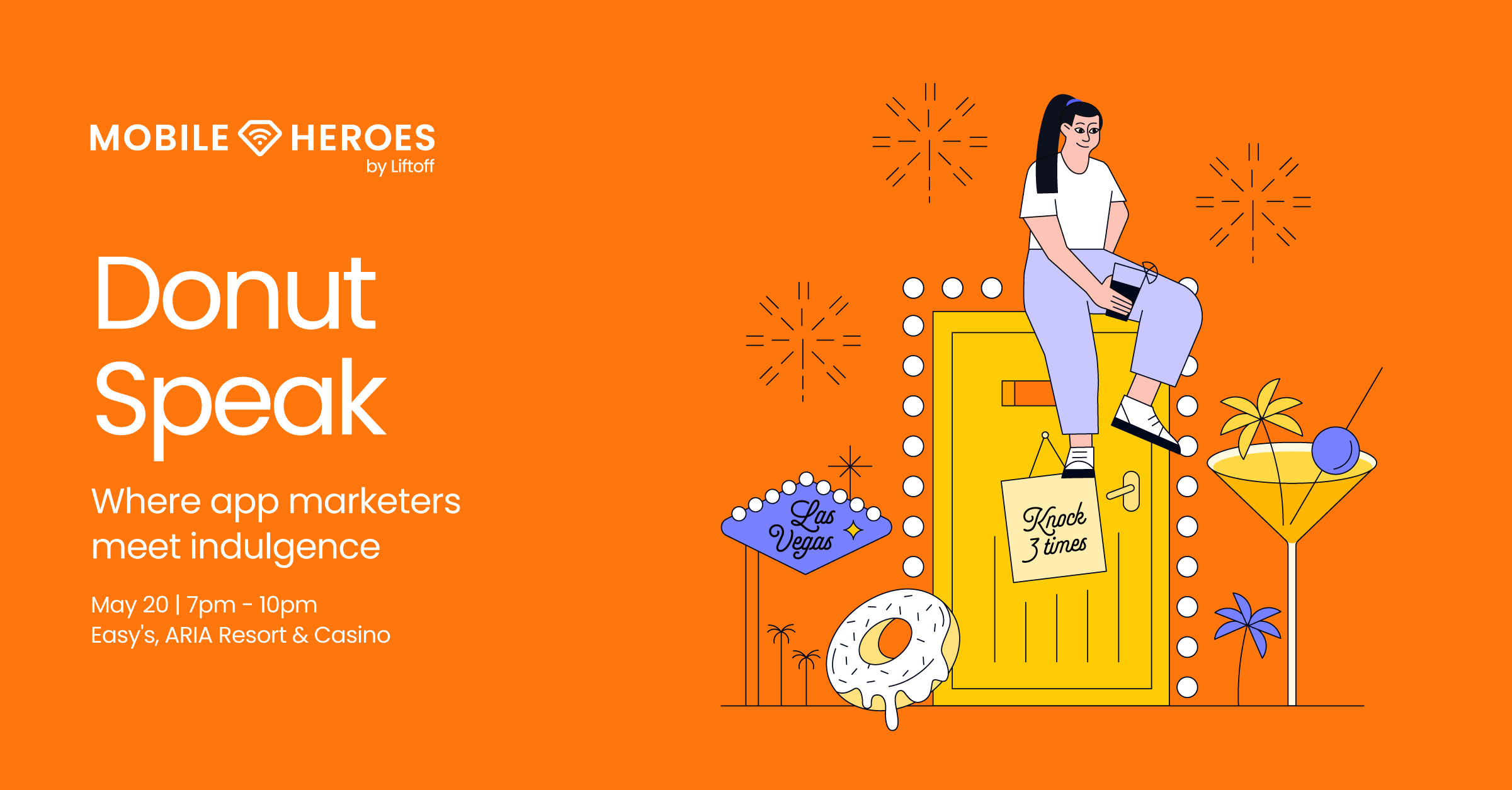 Join Liftoff's Mobile Heroes Donut Speak kickoff party May 20th