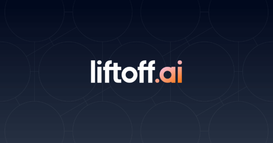 A Home That Reflects Our Identity: Liftoff.io Is Now Liftoff.ai